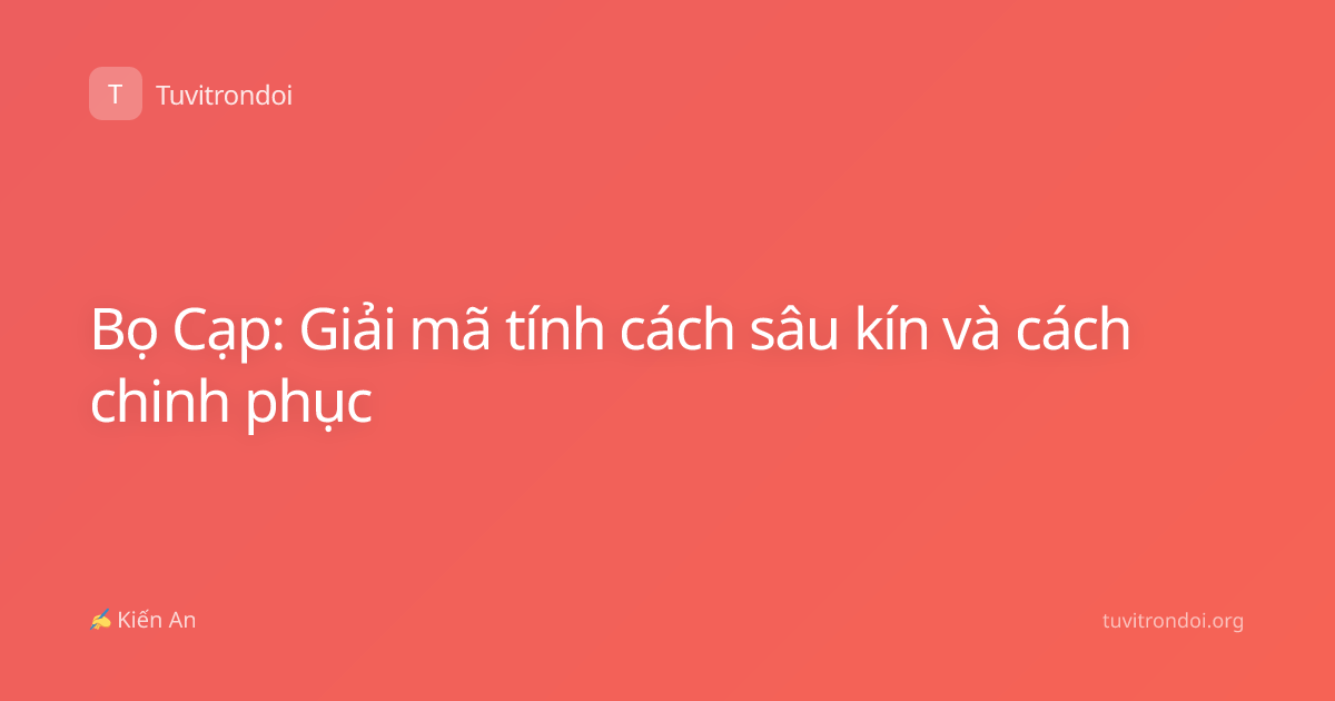 Bọ Cạp: Giải mã tính cách sâu kín và cách chinh phục