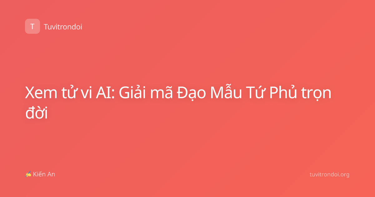 Xem tử vi AI: Giải mã Đạo Mẫu Tứ Phủ trọn đời